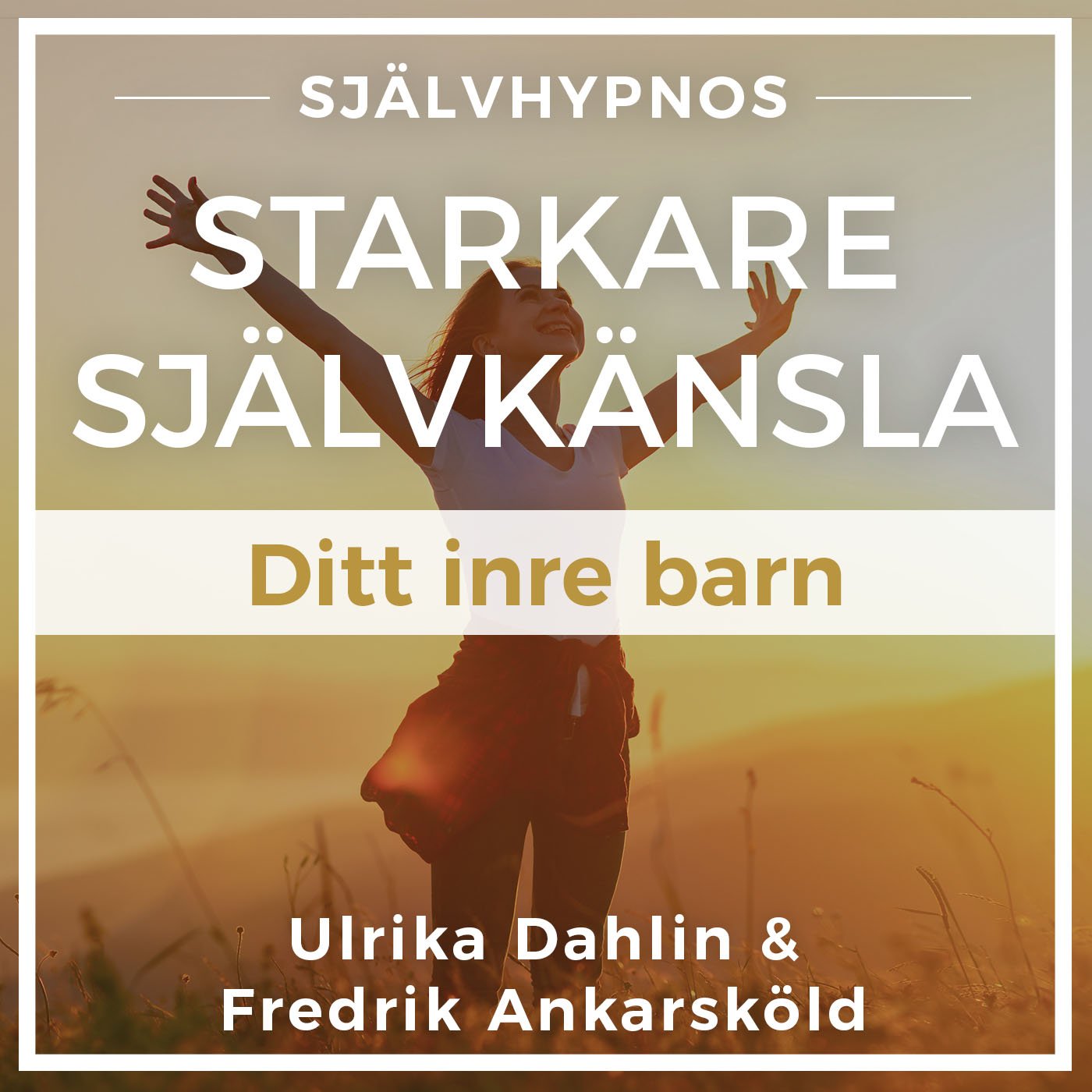 Starkare Självkänsla - Paket - Alla versioner