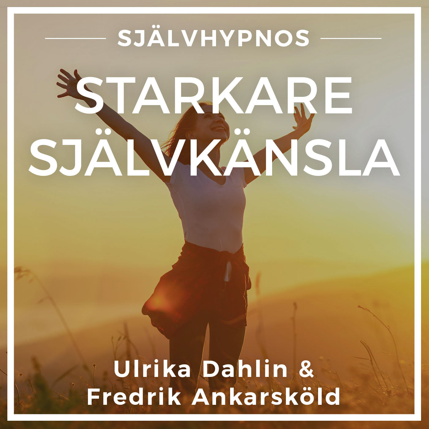 Starkare Självkänsla - Original