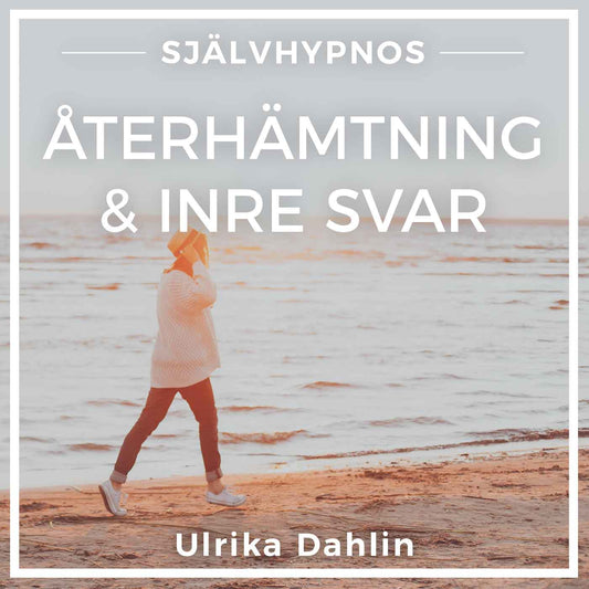 Återhämtning & Inre Svar